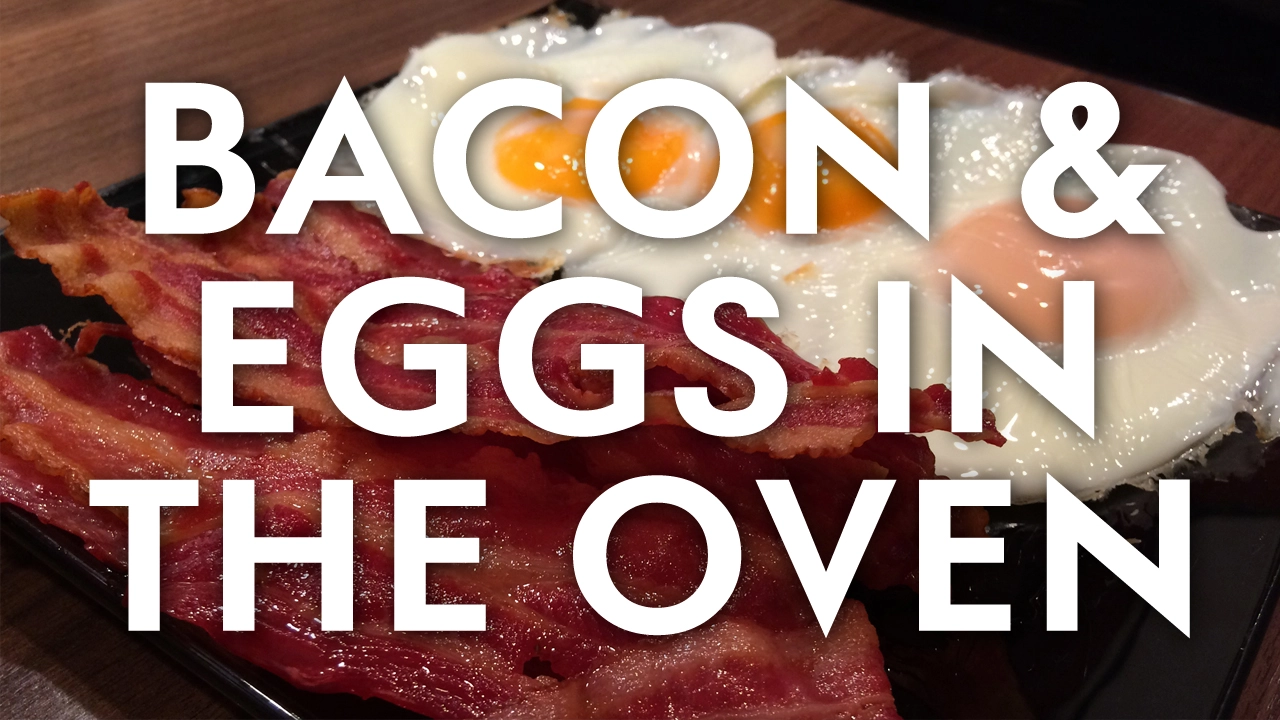 Bacon & Eggs in the oven