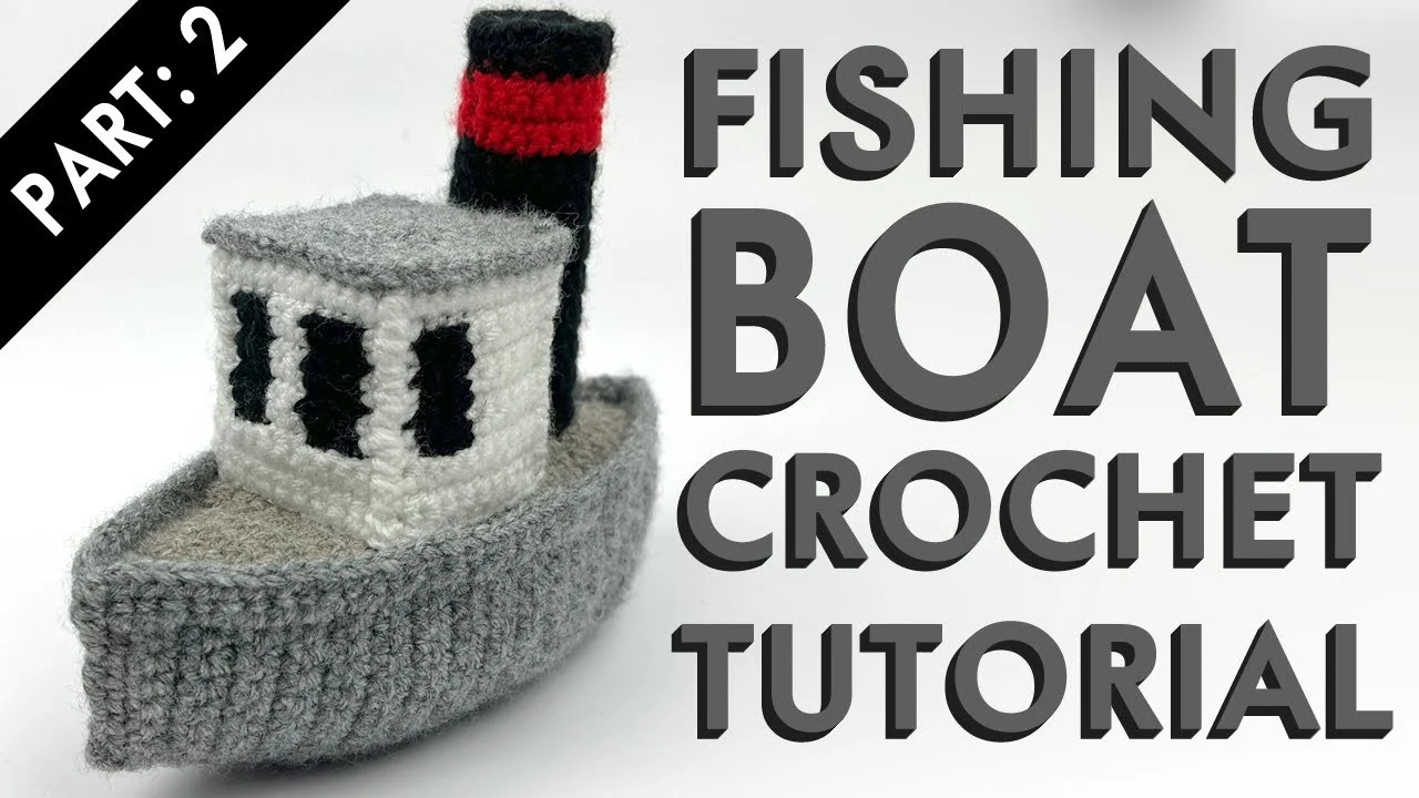 Fishing Boat Crochet Tutorial