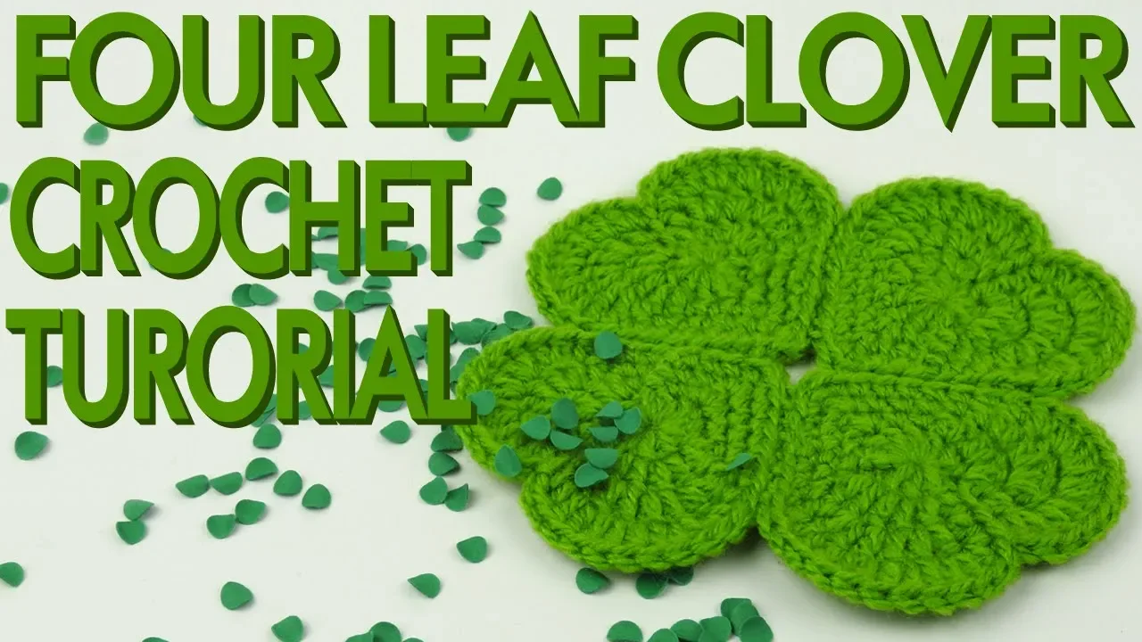 Four Leaf Clover Crochet Tutorial