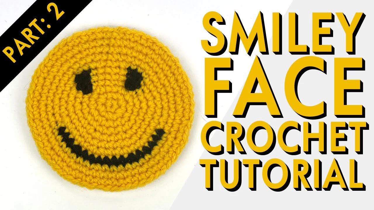 Smiley Face Crochet Tutorial